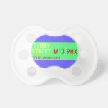  terry Street  Pacifiers