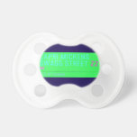 Capri Mickens  Swagg Street  Pacifiers