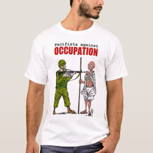 Pacifists against Occupation T-Shirt