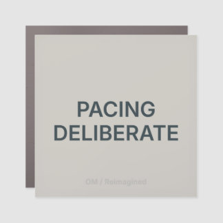 PACING DELIBERATE whiteboard magnet