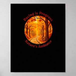 Pacing Is Progress Self-care - Nature Walk Gift  Poster