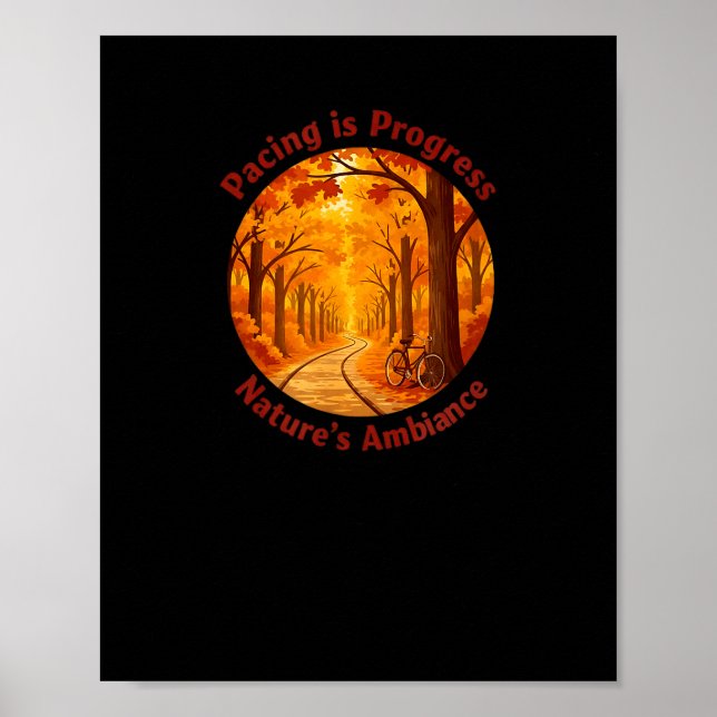 Pacing Is Progress Self-care - Nature Walk Gift  Poster (Front)