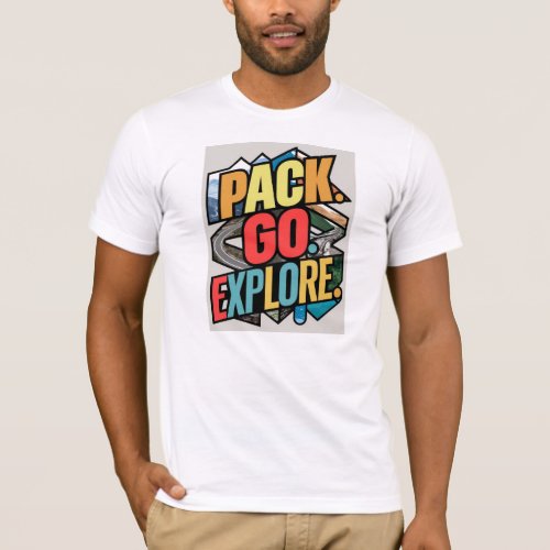  Pack Go Explore t_shirt 