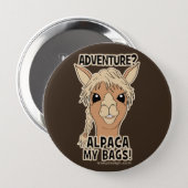 Pack My Bags Funny Alpaca Llama Button (Front & Back)