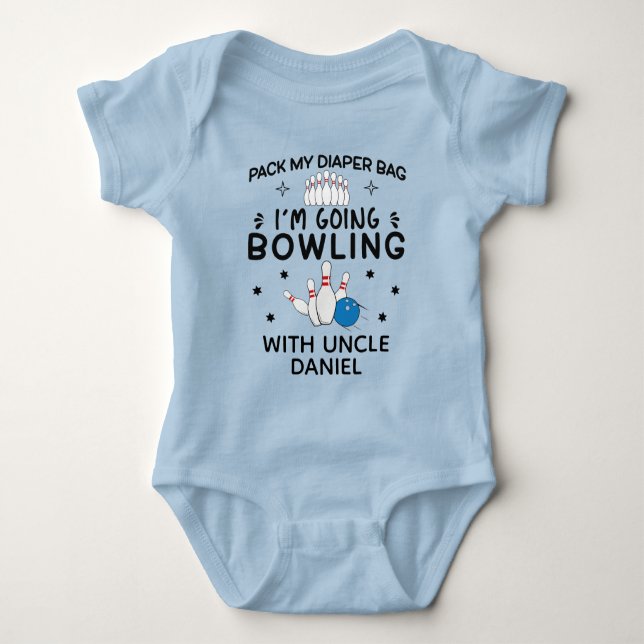 Pack my Diaper Bag I'm going Bowling With Uncle Baby Bodysuit (Front)