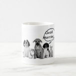 Pack Of Dogs Coffe/tea Mug Says Good Morning at Zazzle