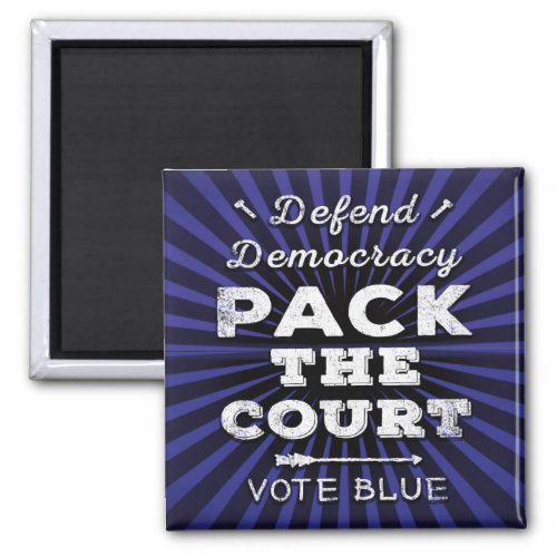 Pack the Court Defend Democracy Vote Blue Magnet