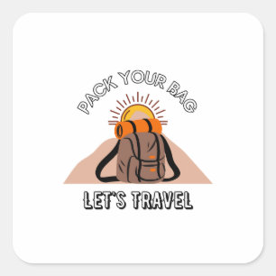 Pack Your Bag, Let's Travel Square Sticker