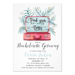Pack your bags Bachelorette Getaway Luggage Invitation