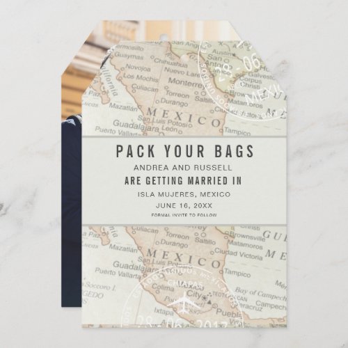 Pack Your Bags Mexico Map Photo Wedding  Save The Date