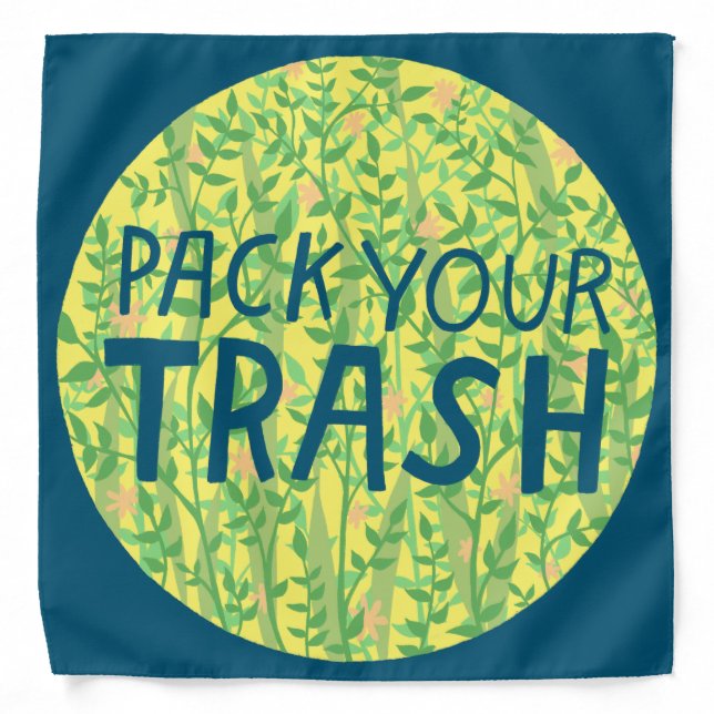 PACK YOUR TRASH No Littering Circle Art Bandana (Front)