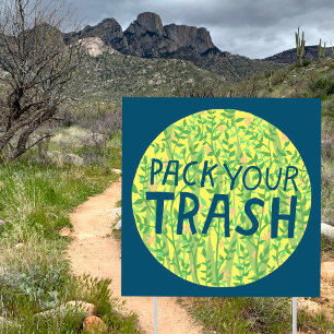 PACK YOUR TRASH No Littering Circle Art Sign