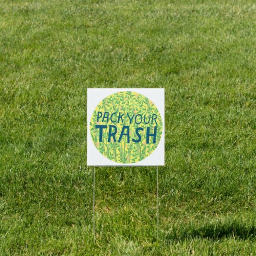 PACK YOUR TRASH No Littering Circle Art Sign