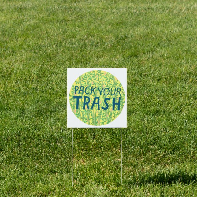 PACK YOUR TRASH No Littering Circle Art Sign (Insitu)