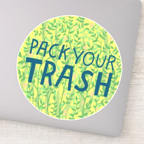 PACK YOUR TRASH No Littering Circle Art Sticker