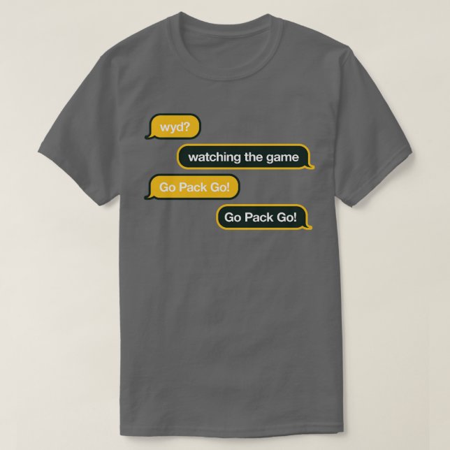 Packers WYD Text T-Shirt (Design Front)