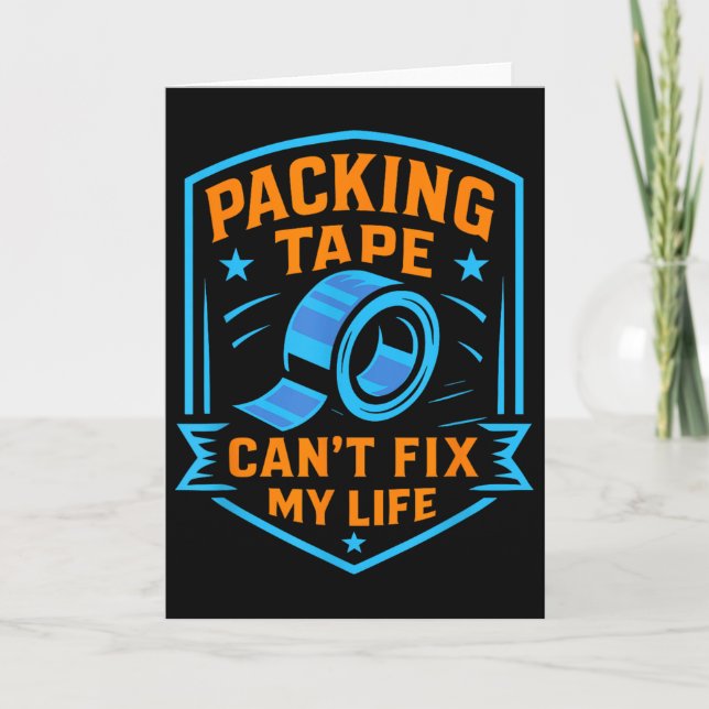 Packing Tape Can't Fix My Life Meme  Card (Front)