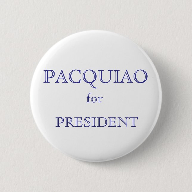 PACQUIAO, for, PRESIDENT Pinback Button (Front)