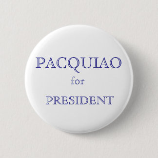PACQUIAO, for, PRESIDENT Pinback Button