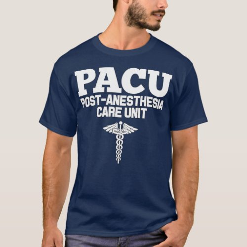 PACU Anesthesia Registered Nurse Hospital RN  T_Shirt