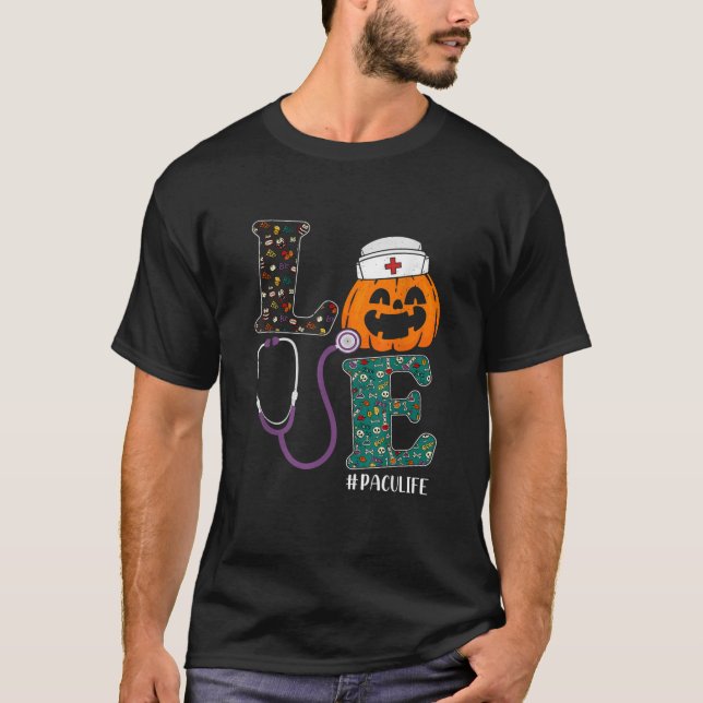 PACU Nurse Halloween Scary Pumpkin Love Nurse Life T-Shirt (Front)