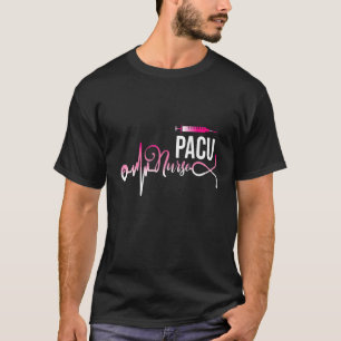 PACU Nurse Post Anesthesia Care Unit Heartbeat PAC T-Shirt