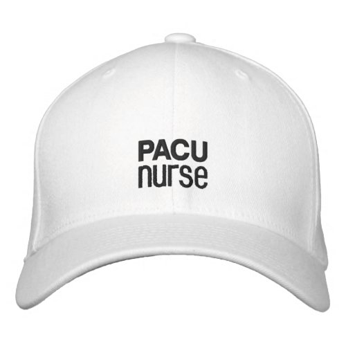 PACU post anesthesia care unit nurse gift Embroidered Baseball Cap