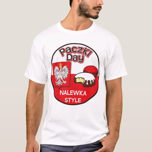 Paczki Day _ Nalewka Style T_Shirt
