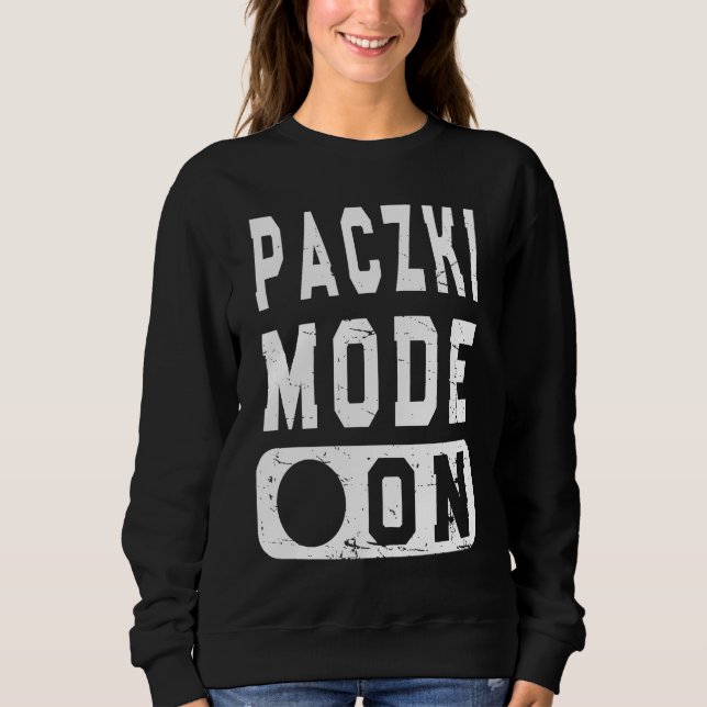 Paczki Mode On  Vintage Polish Tradition Paczki Sweatshirt (Front)