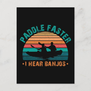 Paddle Faster I Hear Banjos Postcard