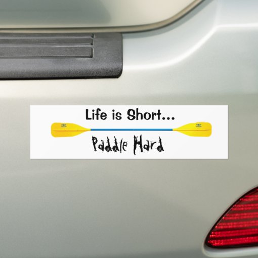 Paddle Hard, kayak Bumper Sticker Zazzle