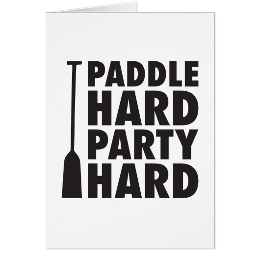 Paddle Hard, Party Hard (Front)