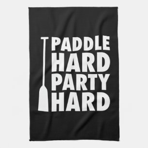 Paddle Hard, Party Hard Towel