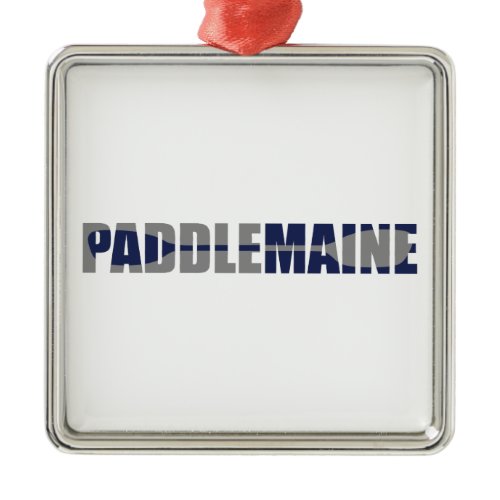 Paddle Maine Kayaking Metal Ornament