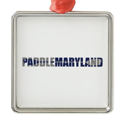 Paddle Maryland Kayaking Metal Ornament