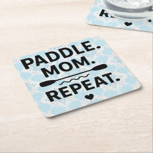 Paddle Mom Repeat Funny Kayaking Outdoor Adventure Square Paper Coaster