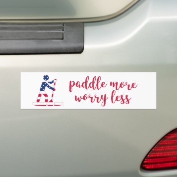 Paddle more, worry less - US Flag Stand Up Paddler