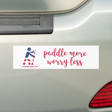 Paddle more, worry less - US Flag Stand Up Paddler