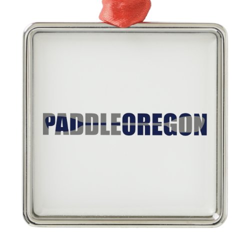 Paddle Oregon Kayaking Metal Ornament