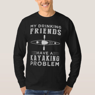 Paddle & Pints: My Drinking Friends and Their Kaya T-Shirt