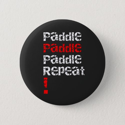 Paddle Repeat _ Stand up paddle board design  Button