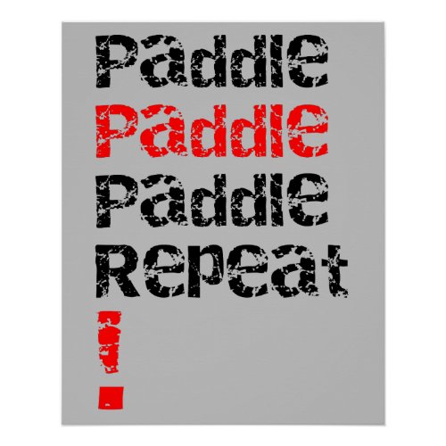 Paddle Repeat _ Stand up paddle board design  Poster
