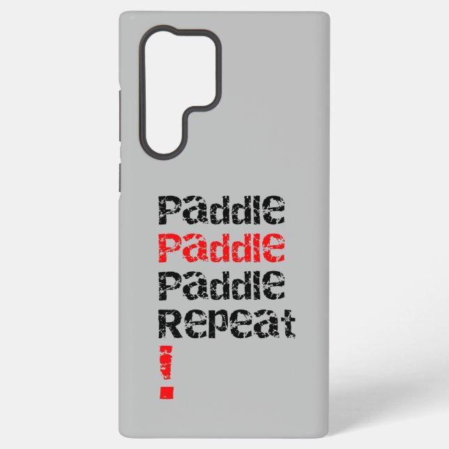Paddle... Repeat - Stand up paddle board design  Samsung Galaxy Case (Back)