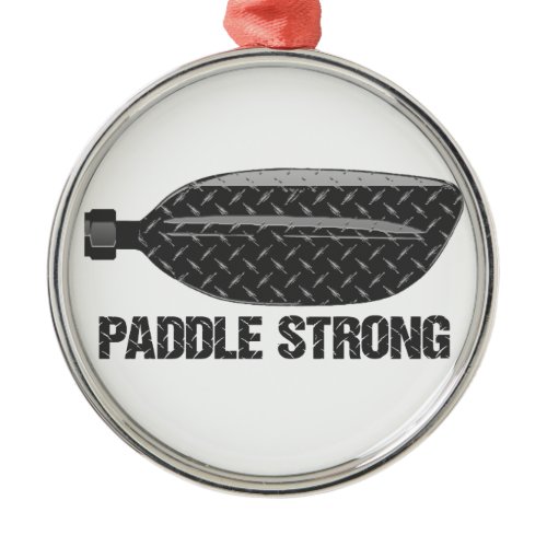 Paddle Strong Metal Ornament