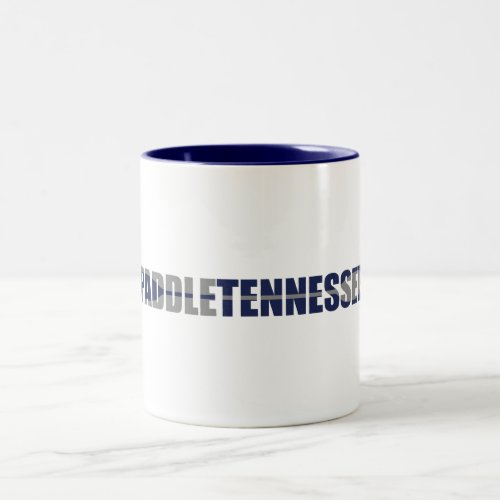 Paddle Tennessee Kayaking Two_Tone Coffee Mug