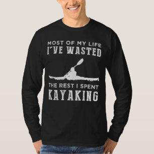 Paddle Through Lifes Wild Waters! T-Shirt