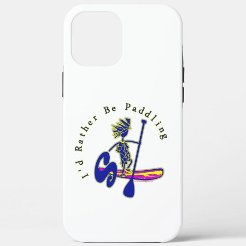 Paddleboard Id Rather Be Paddling Case_Mate iPhon iPhone 12 Pro Max Case