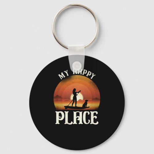 Paddleboard My Happy Place Girl Dog Sunset Keychain