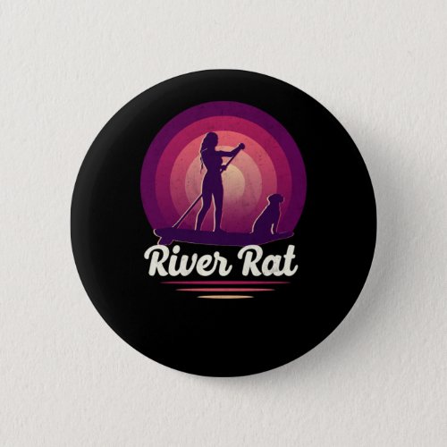 Paddleboard River Rat Girl Dog Button