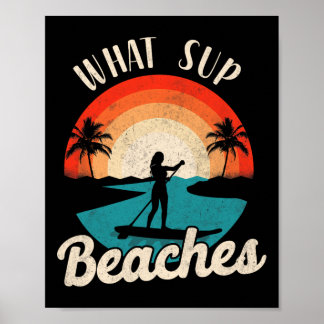 Paddleboard What Sup Beaches Girl Vintage Retro Su Poster